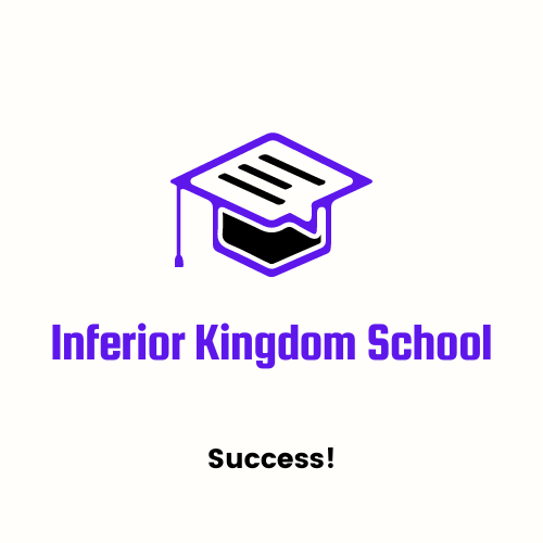 Inferior Kingdom School